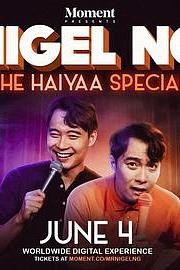 Nigel Ng: The HAIYAA Special 2023