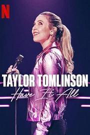 Taylor Tomlinson: Have It All 2024