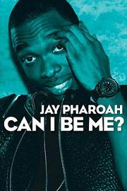 Jay Pharoah: Can I Be Me? 2015